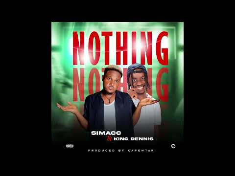 Simacc ft. King Dennis - Nothing (Official Audio).mp4