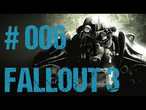 Let's Play Fallout 3 [Deutsch/720p] - Part 6: Hier sind Minen gelandet