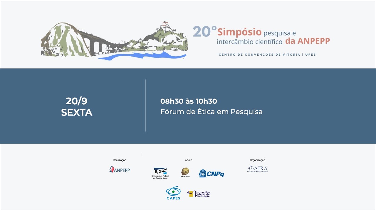 20º Simpósio Pesquisa e Intercâmbio Científico da ANPEPP - Fórum de Ética em Pesquisa