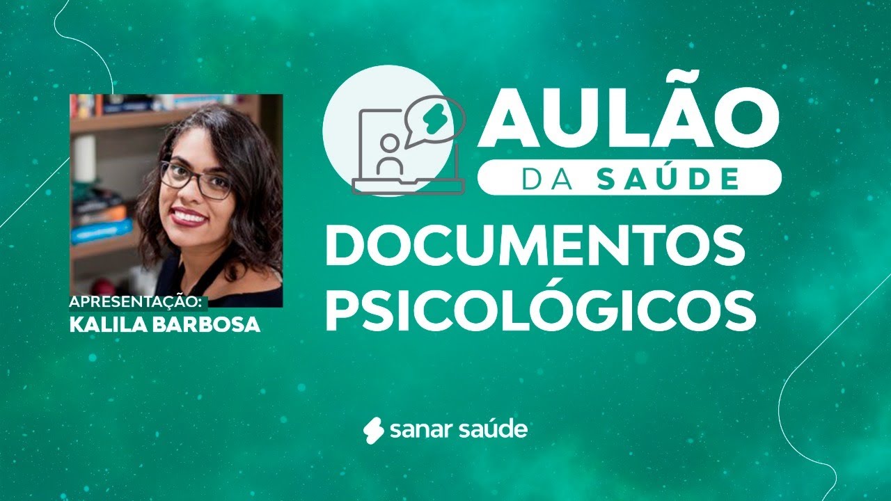 Aulão da Saúde | Psicologia: Documentos psicológicos
