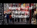 YOKOHAMA CHINATOWN WALKING TOUR 4K 60fps