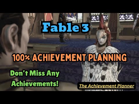 Fable 3 - 100% Achievement Planning - 2025 Guide - DON'T MISS ANY ACHIEVEMENTS