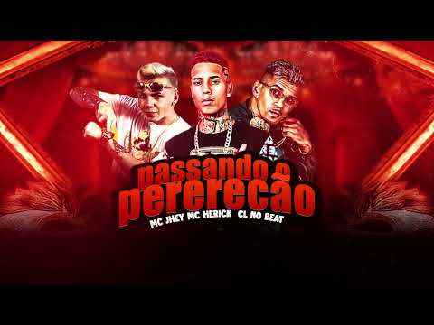 MC HERICK, CL NO BEAT, MC JHEY / PASSANDO O PERERECÃO (#bregafunk ) 