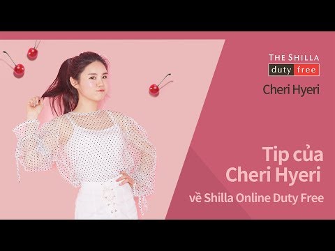 💄MẸO MUA MỸ PHẨM RẺ NHẤT!ㅣShilla Duty Free X Cheri Hyeri