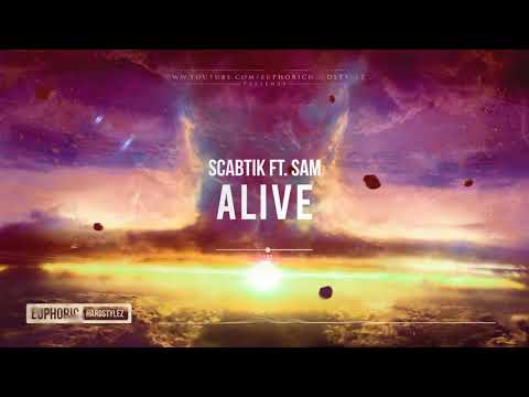 Scabtik ft. Sam - Alive [HQ Edit]