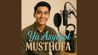 Download lagu Ya Asyiqol Musthofa mp3 Download lagu Ya Asyiqol Musthofa mp3