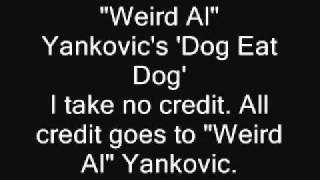&quot;Weird Al&quot; Yankovic Dog Eat Dog