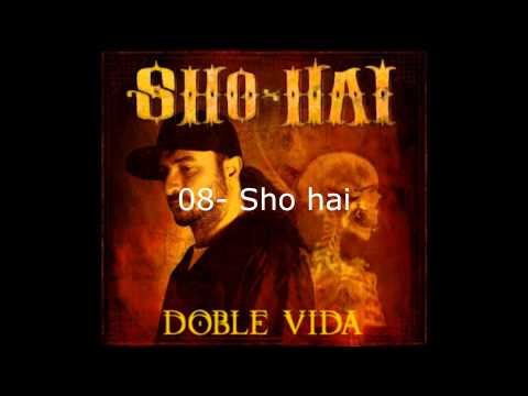 Sho Hai - Doble Vida
