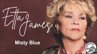 Etta James - Misty Blue