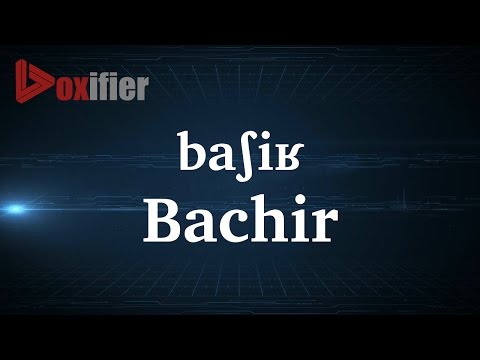 How to Pronunce Bachir in French - Voxifier.com