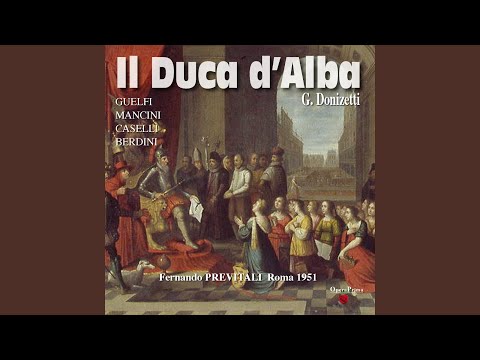 Il Duca d'Alba : Act III - "Si! colpecol fui!"