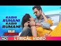 Kabhi Ruhani Kabhi Rumani | Lyrical Video | Raja Natwarlal | Benny Dayal | Yuvan Shankar Raja