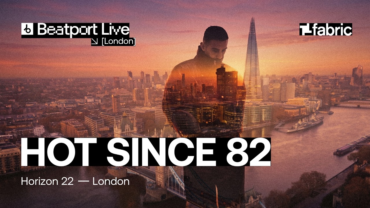 Hot Since 82 - Live @ Horizon 22 London 2026