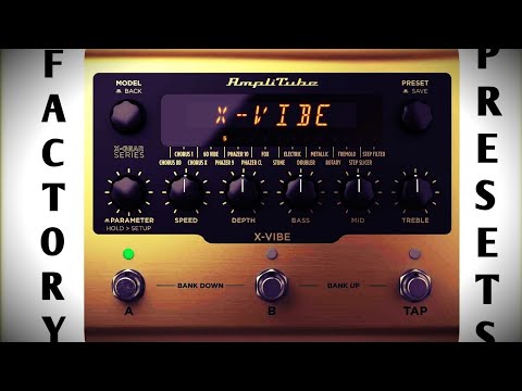 IK Multimedia X-Vibe Pedal Factory Presets