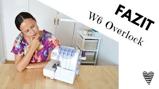 Fazit / Erfahrung mit der W6 Overlock Nähmaschine N 454D