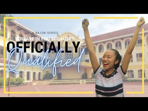 Episode 1: Officially Qualified | You are in PNU, Because?