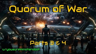 Quorum of War (Parts 3 & 4 of 8) | HFY Stories