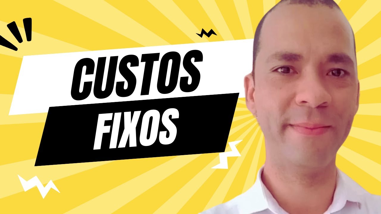 AULA 21 | CUSTOS FIXOS | Impactos