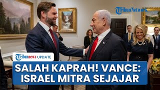 Wapres JD Vance Bantah Campur Tangan AS ke Israel soal Gaza: Salah Kaprah! Negara Itu Mitra Sejajar
