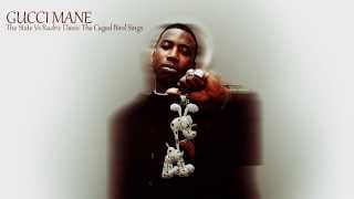 Gucci Mane - Pull Up On Ya (The State Vs Radric Davis The Caged Bird Sings )