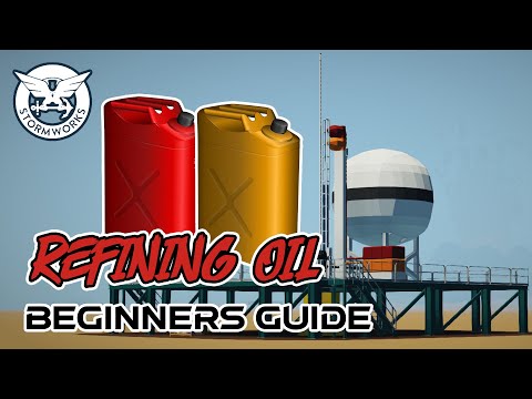 Beginners Refining Oil Stormworks Tutorial - How To