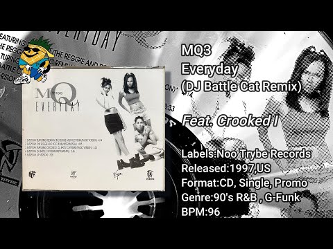 MQ3 - Everyday (DJ Battle Cat Remix) 1997 CDS