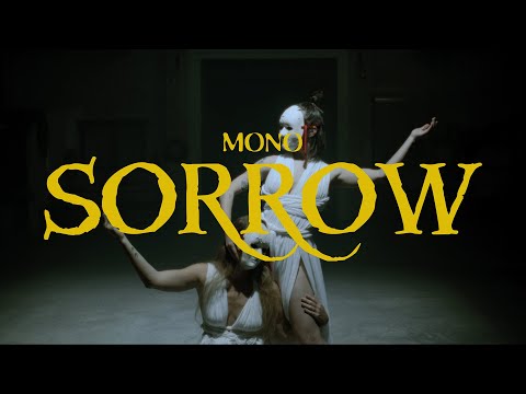 MONO - Sorrow (Official Video)