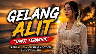 Download lagu GELANG ALIT – Lagu Banyuwangi Paling Dicari | Enak Didengar & Ngangenin mp3 Download lagu GELANG ALIT – Lagu Banyuwangi Paling Dicari | Enak Didengar & Ngangenin mp3