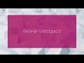 Alexa Vazquez Appearance