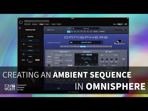 Creating A Patch In Omnisphere - Ambient Sequence (Ep. 9)