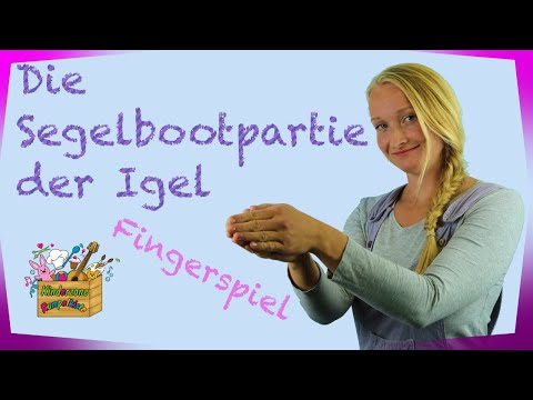 Die Segelbootpartie und die Igel | Fingerspiele Kinderzone Rumpelkiste