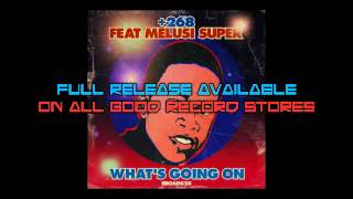 Whats Going On - +268 feat Melusi Super  - Nteeze & Andy's Deep Vocal Mix