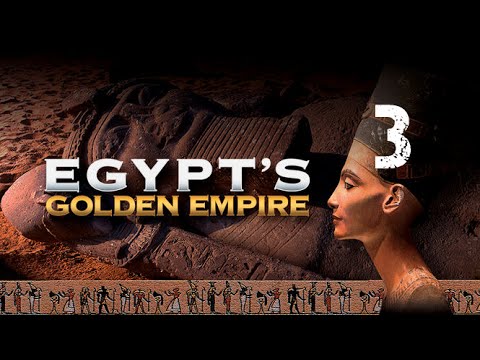 Egypt's Golden Empire (3 of 3) The Last Great Pharaoh