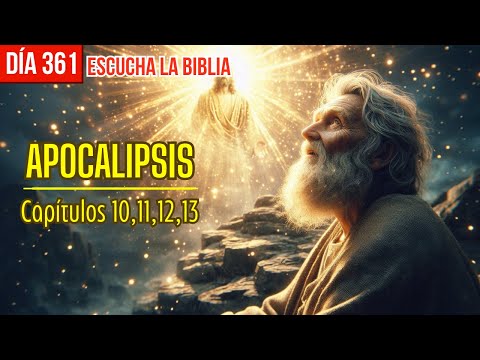 The Bible in 1 Year - Day 361: Revelation 10-13 | The Time Is Fulfilled and the Final Conflict Be...