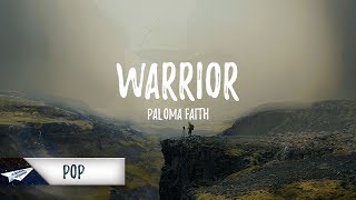 Paloma Faith - Warrior (Lyrics) 🎵