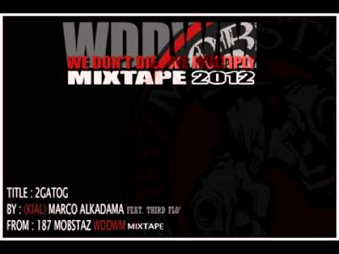 TOGATOG - (Kial) Marco Alkadama Feat. Third Flo