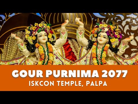 GOUR PURNIMA 2077 | ISKCON Palpa, Nepal