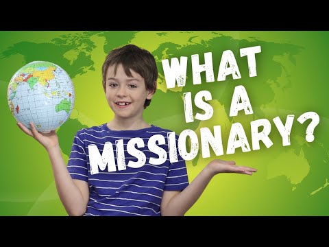 What is A Missionary? | Lesson for Kids