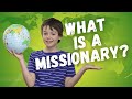 What Is A Missionary Lesson For Kids
