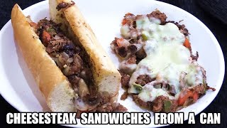 Cheesesteak Sandwiches From a Can