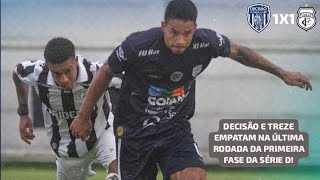 Decisão 1X1 Treze - Brasileirão Série D 2026 | 10° Rodada.