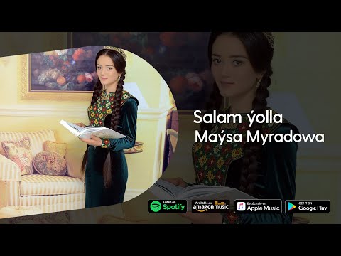 Maysa Myradowa - Salam yolla | 2022