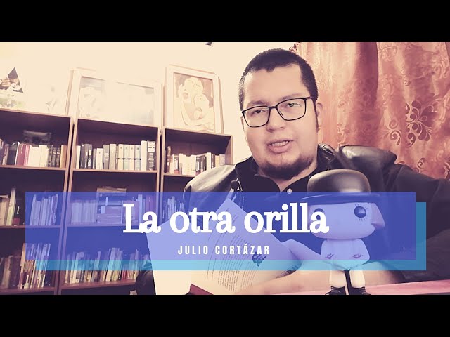 Vídeo relacionado con La otra orilla