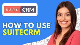 SuiteCRM Tutorial, Demo & Review (2026) How to Use SuiteCRM