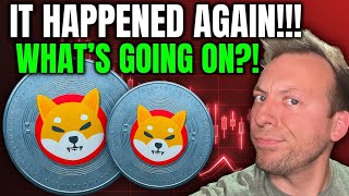 SHIBA INU - IT HAPPENED AGAIN!!! WHAT IS GOING ON?!
