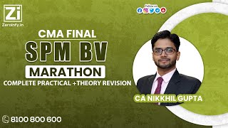 CMA Final SPM BV | Marathon | Paper 20 | Complete Practical +Theory Revision | CA Nikkhil Gupta