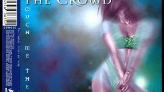 The Crowd - Touch Me There (Radio Mix)