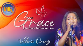 Victoria Orenze  Your Grace Has Found Me Just As I Am