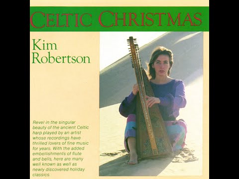 🎶 Celtic Christmas - Kim Robertson [Full Album] ✨🎄