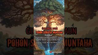 Download lagu Daun Pohon Sidratul Muntaha, Bertuliskan Nama Makhluk, Jika Gugur Jadi Pertanda Ajal Menjemput mp3